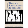 Gender Race Class Health