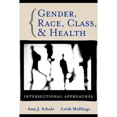 Gender Race Class Health