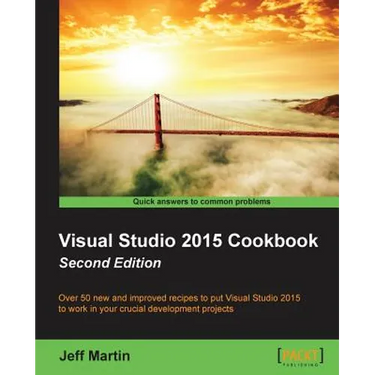 Visual Studio 2015 Cookbook