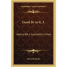 Good By to G. I.: How to Be a Successful Civilian
