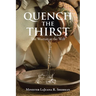 Quench the Thirst: The Woman at the Well
