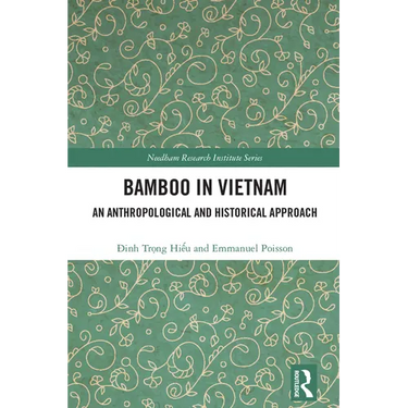 Bamboo in Vietnam: An Anthropological and Historical Approach