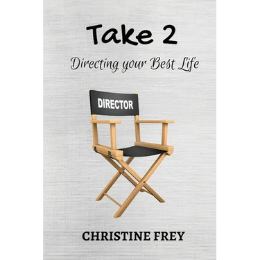 Take 2: Directing your best life
