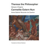 Theresa the Philosopher & The Carmelite Extern Nun: Two Libertine Novels from 18th-Century France