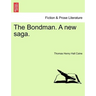 The Bondman. a New Saga.