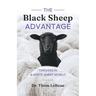 The Black Sheep Advantage: Thriving in a White Sheep World