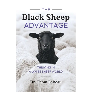 The Black Sheep Advantage: Thriving in a White Sheep World