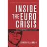 Inside the Euro Crisis: An Eyewitness Account