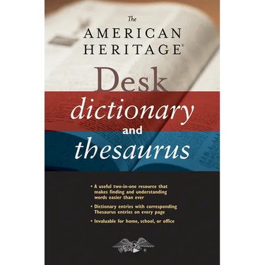 The American Heritage Desk Dictionary and Thesaurus