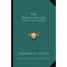 The Torch Of Life: A Key To Sex Harmony