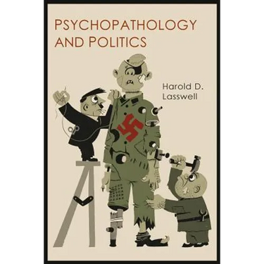 Psychopathology and Politics