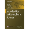 Introduction to Cryospheric Science