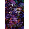 The Flowers of Evil: The Definitive English Language Edition
