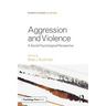 Aggression and Violence: A Social Psychological Perspective