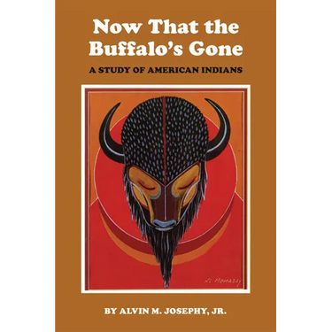 Now That the Buffalo's Gone: A Study of Today's American Indians