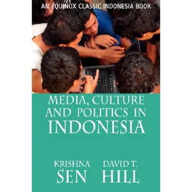 Media, Culture and Politics in Indonesia