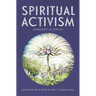 Spiritual Activism: Leadership as Service