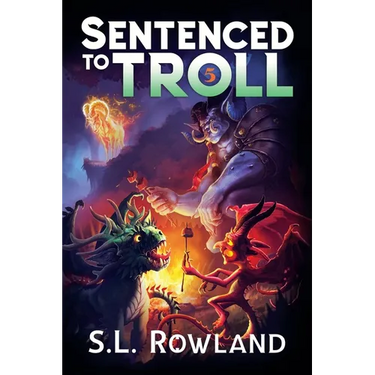 Sentenced to Troll 5