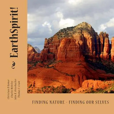 EarthSpirit!: Your Connection with Nature Can Save Your Life!