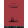 The Travels of an Alchemist: The Journey of the Taoist Ch'ang-Ch'un from China to the Hundukush at the Summons of Chingiz Khan