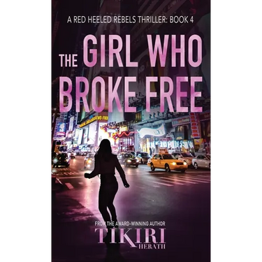 The Girl Who Broke Free: A suspense crime novel