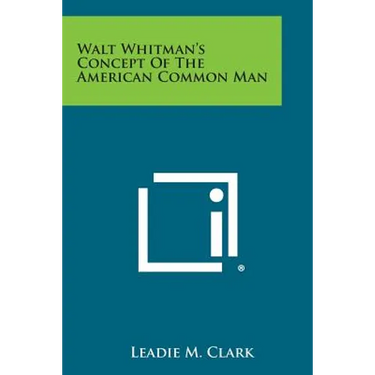 Walt Whitman's Concept of the American Common Man
