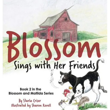 Blossom Sings with Her Friends: Book 2 in the Blossom and Matilda Series