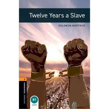 Oxford Bookworms 3e 2 Twelve Years a Slave MP3 Pack