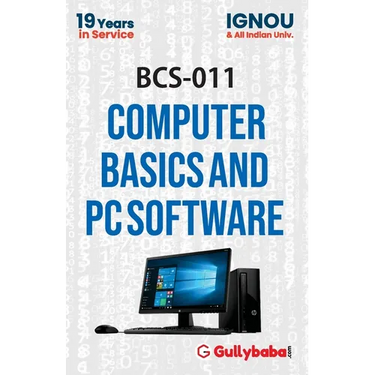BCS-011 Computer Basics and PC Software