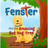 Fenster and the Amazing Hotdog Tree
