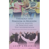Theology and Feminism in Religion: Critical Analysis of Principles and Text Interpretation: Dealing with Woman Ministry, Feminist, Society, Rights and