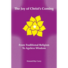 The Joy of Christ's Coming: From Traditional Religion to Ageless Wisdom