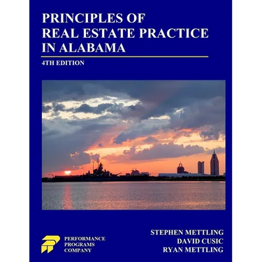 Principles of Real Estate Practice in Alabama: Fourth Edition