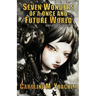 Seven Wonders of a Once and Future World and Other Stories