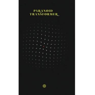 Paranoid Transformer