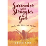 Surrender Your Struggles To God