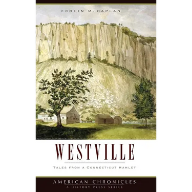 Westville: Tales from a Connecticut Hamlet