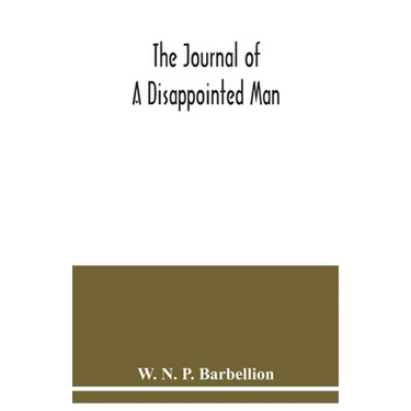 The journal of a disappointed man