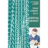 Your Career as a Dental Hygienist: Healthcare Professional