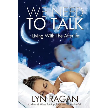 We Need To Talk: Living With The Afterlife