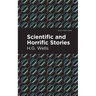 Scientific and Horrific Stories