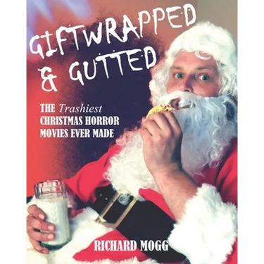Giftwrapped & Gutted: The Trashiest Christmas Horror Movies Ever Made