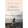 Called to Remember