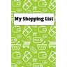 My Shopping List: White Paperback Shopping List Pad 200 Pages