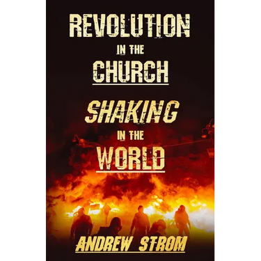 Revolution in the Church - Shaking in the World