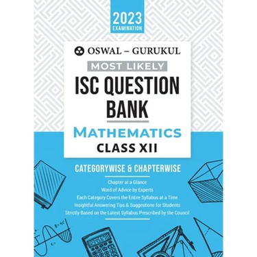 Oswal - Gurukul Mathematics Most Likely Question Bank: ISC Class 12 for 2023 Exam