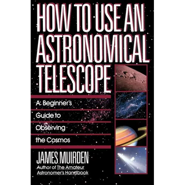 How to Use an Astronomical Telescope: A Beginner's Guide to Observing the Cosmos