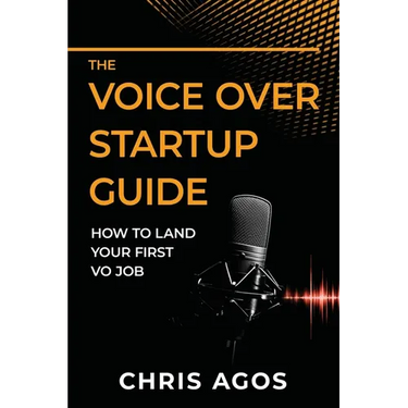 The Voice Over Startup Guide: How to Land Your First VO Job