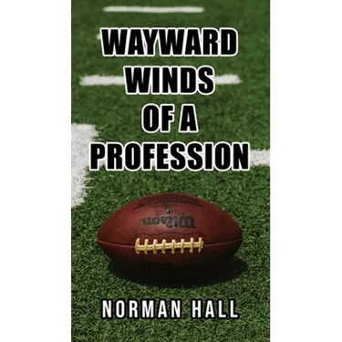 Wayward Winds of a Profession