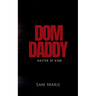 Dom Daddy: Master of Kink